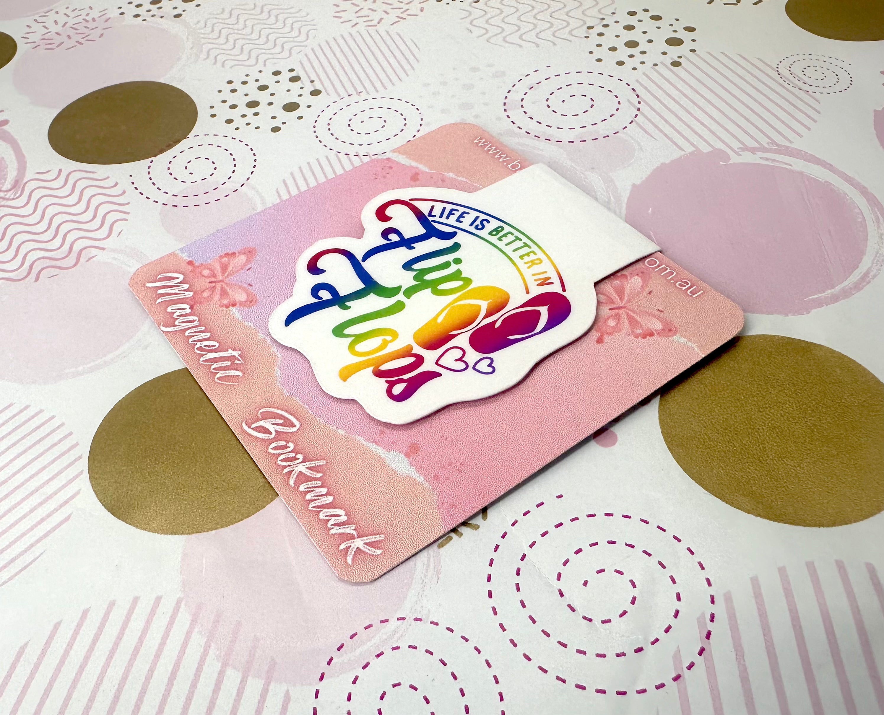 Rainbow Life is better in Flip Flops Magnetic Bookmark Barb Wire Designs