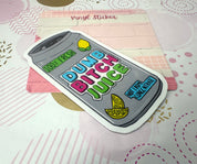 Dumb Bitch Juice Vinyl Sticker
