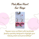 Pink Mum Heart Earrings
