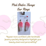 Pink Ombre Thong Earrings